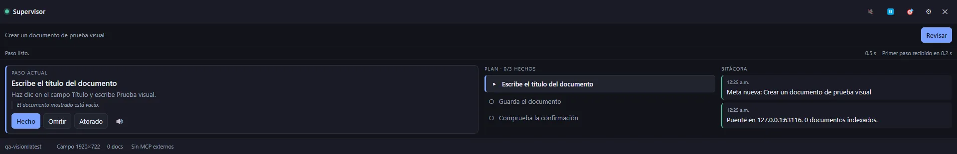 Panel del Supervisor de Pasos con el paso actual, el plan y la bitácora